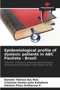 bokomslag Epidemiological profile of dyslexic patients in ABC Paulista - Brazil