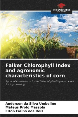 Falker Chlorophyll Index and agronomic characteristics of corn 1