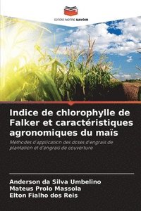 bokomslag Indice de chlorophylle de Falker et caractéristiques agronomiques du maïs