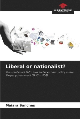 Liberal or nationalist? 1