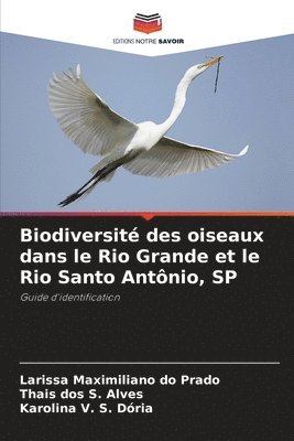 Biodiversit des oiseaux dans le Rio Grande et le Rio Santo Antnio, SP 1