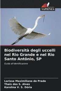 bokomslag Biodiversit degli uccelli nel Rio Grande e nel Rio Santo Antnio, SP