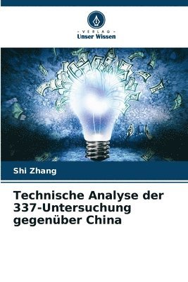 bokomslag Technische Analyse der 337-Untersuchung gegenber China