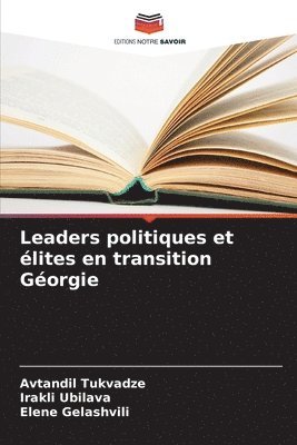 bokomslag Leaders politiques et lites en transition Gorgie