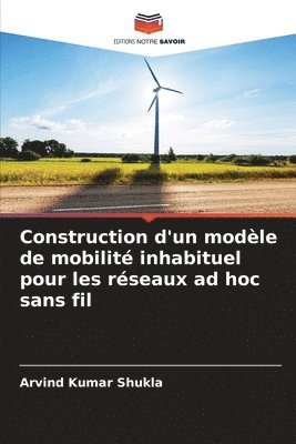 Construction d'un modle de mobilit inhabituel pour les rseaux ad hoc sans fil 1