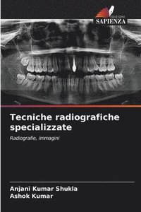 bokomslag Tecniche radiografiche specializzate