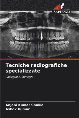 Tecniche radiografiche specializzate 1