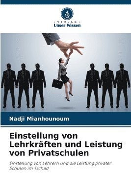 bokomslag Einstellung von Lehrkrften und Leistung von Privatschulen