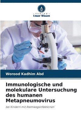 bokomslag Immunologische und molekulare Untersuchung des humanen Metapneumovirus