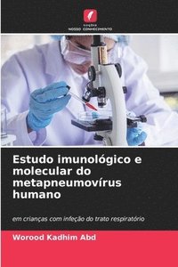 bokomslag Estudo imunolgico e molecular do metapneumovrus humano