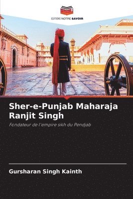 Sher-e-Punjab Maharaja Ranjit Singh 1