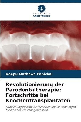 bokomslag Revolutionierung der Parodontaltherapie