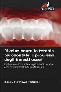 bokomslag Rivoluzionare la terapia parodontale: I progressi degli innesti ossei
