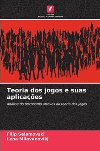 bokomslag Teoria dos jogos e suas aplicaes