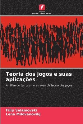 bokomslag Teoria dos jogos e suas aplicaes