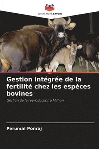bokomslag Gestion intégrée de la fertilité chez les espèces bovines