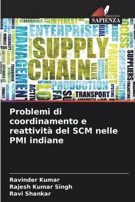 bokomslag Problemi di coordinamento e reattivit del SCM nelle PMI indiane