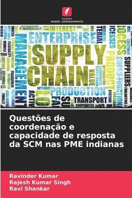 bokomslag Questes de coordenao e capacidade de resposta da SCM nas PME indianas