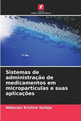 Sistemas de administrao de medicamentos em micropartculas e suas aplicaes 1