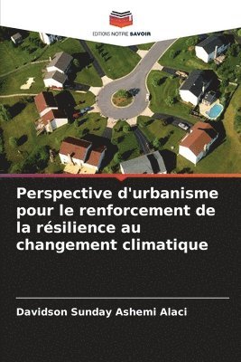 bokomslag Perspective d'urbanisme pour le renforcement de la rsilience au changement climatique