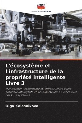 L'cosystme et l'infrastructure de la proprit intelligente Livre 3 1