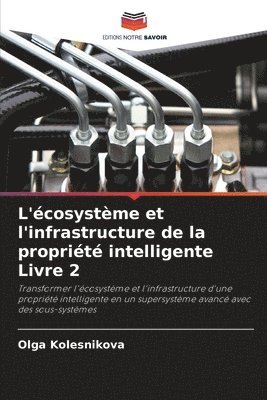 L'cosystme et l'infrastructure de la proprit intelligente Livre 2 1