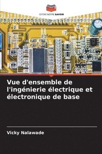 bokomslag Vue d'ensemble de l'ingnierie lectrique et lectronique de base