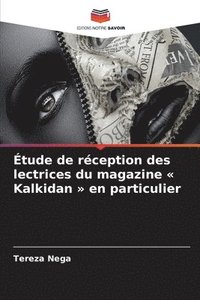 bokomslag tude de rception des lectrices du magazine Kalkidan en particulier