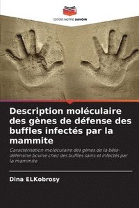 bokomslag Description moléculaire des gènes de défense des buffles infectés par la mammite