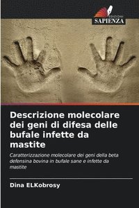 bokomslag Descrizione molecolare dei geni di difesa delle bufale infette da mastite