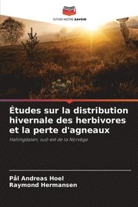 bokomslag tudes sur la distribution hivernale des herbivores et la perte d'agneaux