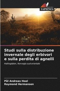 bokomslag Studi sulla distribuzione invernale degli erbivori e sulla perdita di agnelli