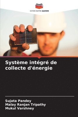 Systme intgr de collecte d'nergie 1