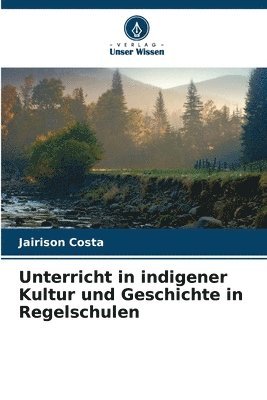 Unterricht in indigener Kultur und Geschichte in Regelschulen 1