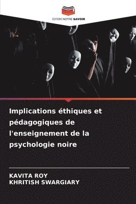 Implications thiques et pdagogiques de l'enseignement de la psychologie noire 1