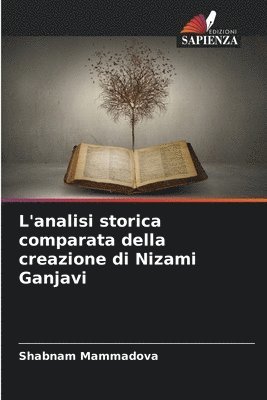 L'analisi storica comparata della creazione di Nizami Ganjavi 1