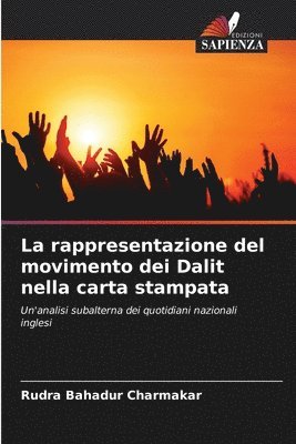 bokomslag La rappresentazione del movimento dei Dalit nella carta stampata