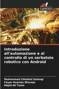bokomslag Introduzione all'automazione e al controllo di un serbatoio robotico con Android