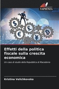 bokomslag Effetti della politica fiscale sulla crescita economica