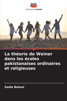 bokomslag La thorie de Weiner dans les coles pakistanaises ordinaires et religieuses