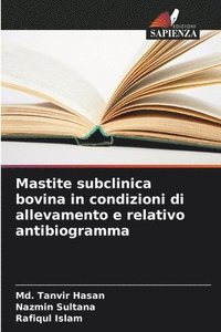 bokomslag Mastite subclinica bovina in condizioni di allevamento e relativo antibiogramma