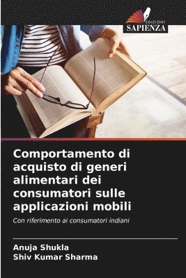 bokomslag Comportamento di acquisto di generi alimentari dei consumatori sulle applicazioni mobili