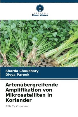 Artenbergreifende Amplifikation von Mikrosatelliten in Koriander 1