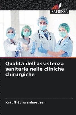 bokomslag Qualit dell'assistenza sanitaria nelle cliniche chirurgiche