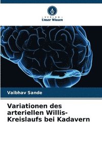 bokomslag Variationen des arteriellen Willis-Kreislaufs bei Kadavern