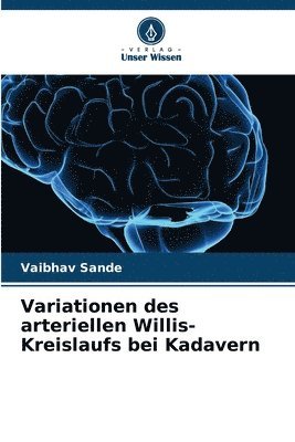 bokomslag Variationen des arteriellen Willis-Kreislaufs bei Kadavern