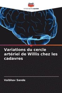 bokomslag Variations du cercle artériel de Willis chez les cadavres