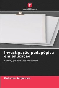 bokomslag Investigao pedaggica em educao