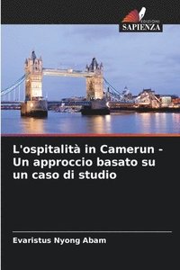 bokomslag L'ospitalit in Camerun - Un approccio basato su un caso di studio