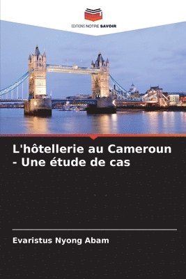 bokomslag L'htellerie au Cameroun - Une tude de cas